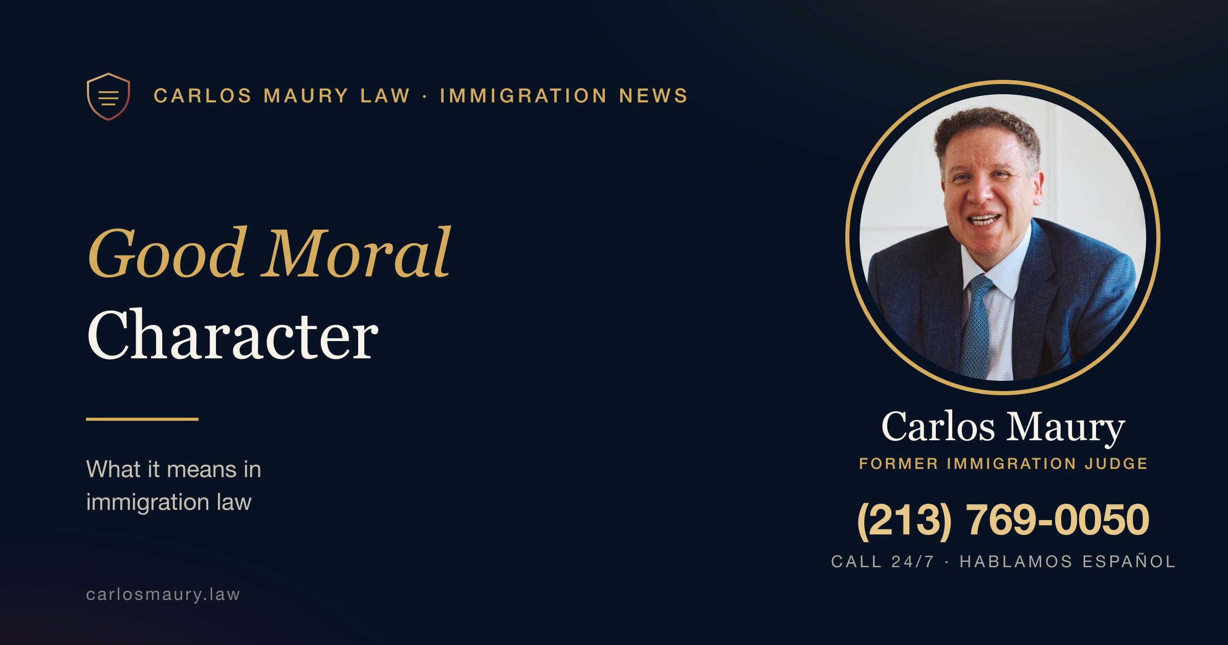 Good Moral Character: What It Means in Immigration Law