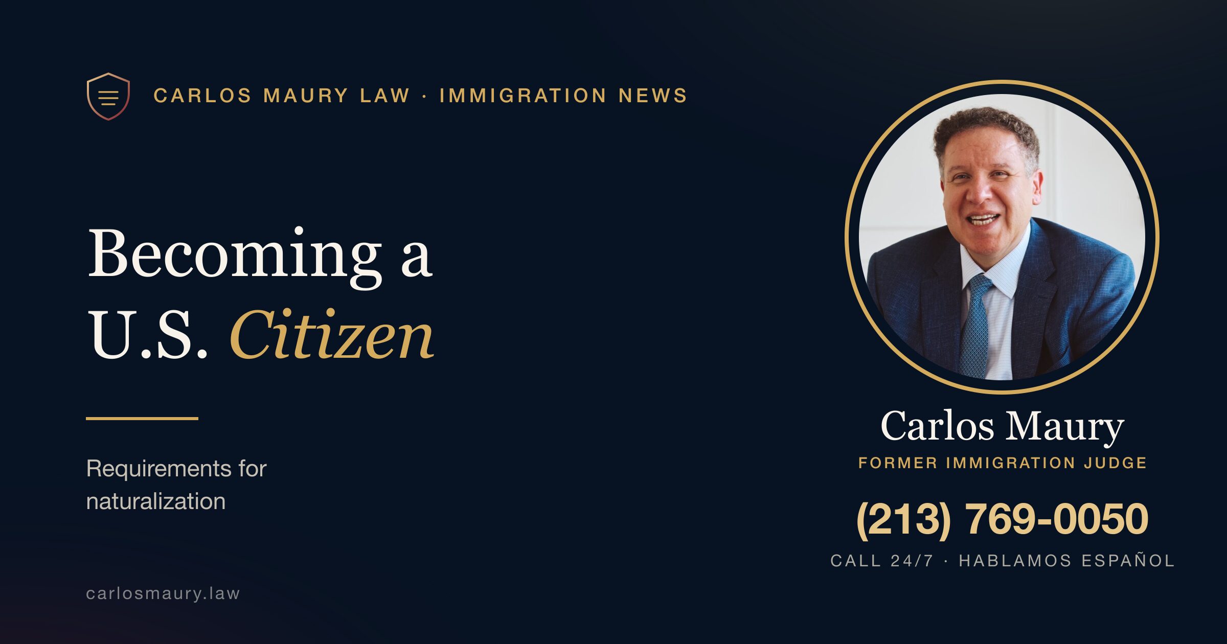 Becoming a U.S. Citizen: The Requirements for Naturalization