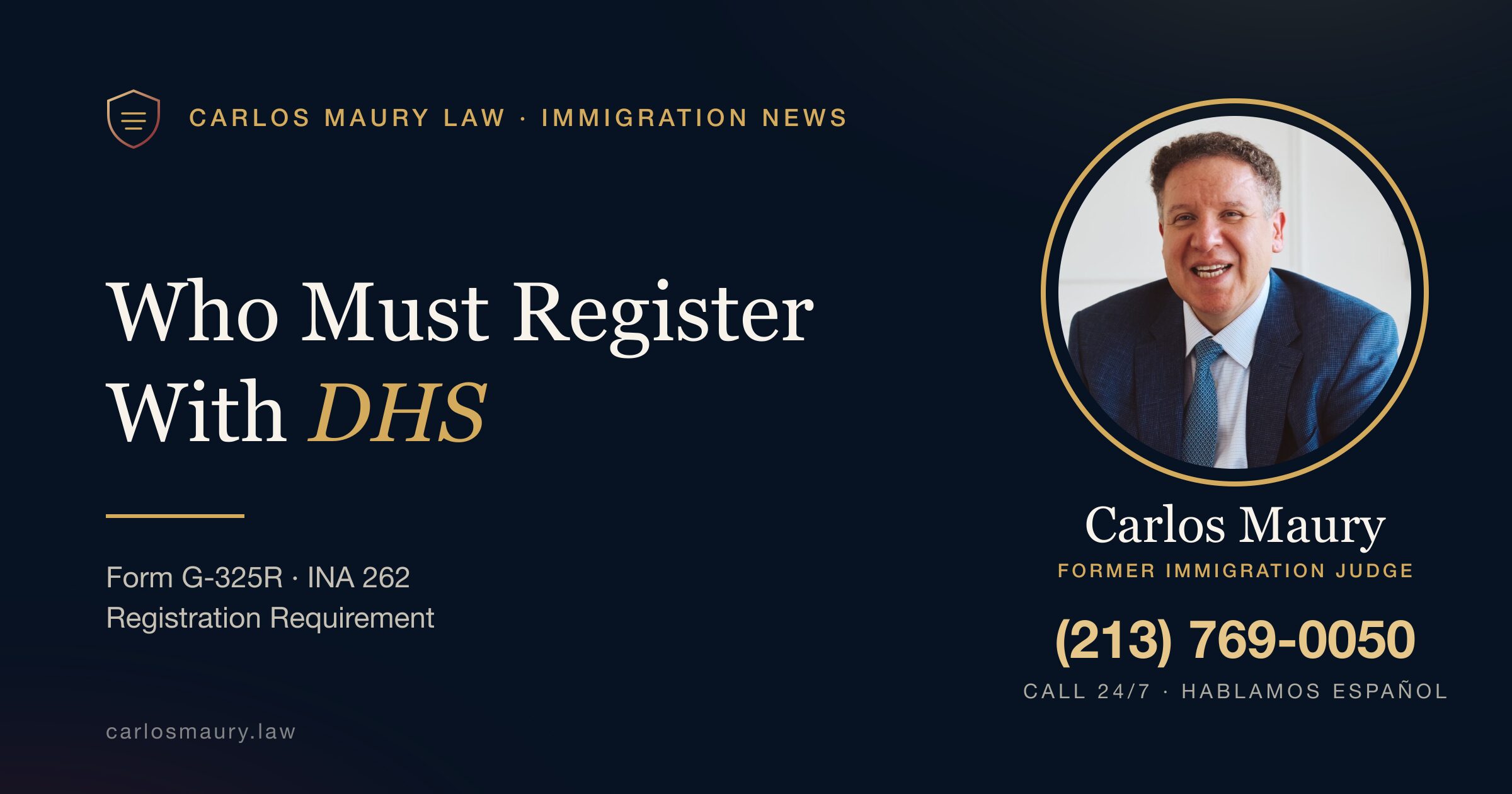 Quiénes Deben Registrarse con DHS — y Cómo Usar el Formulario G-325R